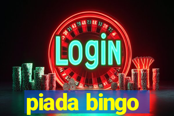 piada bingo